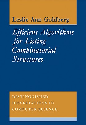 Efficient Algorithms for Listing Combinatorial Structures - Goldberg, Leslie Ann