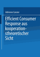 Efficient Consumer Response Aus Kooperationstheoretischer Sicht
