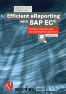 Efficient Ereporting with SAP EC(R): Strategic Direction and Implementation Guidelines