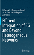 Efficient Integration of 5g and Beyond Heterogeneous Networks