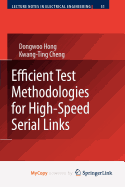 Efficient Test Methodologies for High-Speed Serial Links