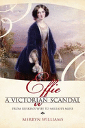 Effie: A Victorian Scandal