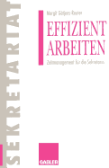 Effizient Arbeiten: Zeitmanagement Fr Die Sekretrin