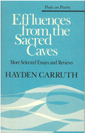 Effluences from the Sacred Caves: More Selected Essays and Reviews