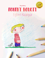 Egbert rougit/Egbert K zar yor: Un livre ? colorier pour les enfants (Edition bilingue fran?ais-turc)