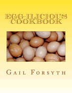Egg-Ilicious Cookbook