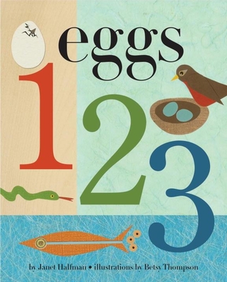 Eggs, 1, 2, 3: Who Will the Babies Be? - Halfmann, Janet