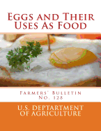 Eggs and Their Uses As Food: Farmers' Bulletin No. 128