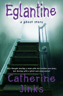 Eglantine: A Ghost Story - Jinks, Catherine