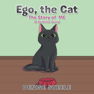 Ego, the Cat: The Story of Me