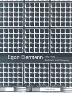 Egon Eiermann: Architect and Designer 1904-1970