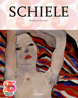 Egon Schiele: 1890-1918: Desire and Decay - Fischer, Wolfgang Georg