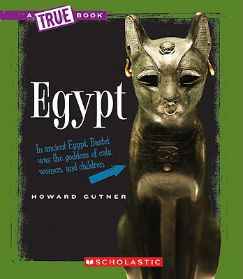 Egypt (a True Book: Countries) (Library Edition) - Gutner, Howard