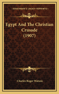 Egypt and the Christian Crusade (1907)