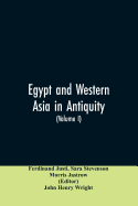 Egypt and Western Asia in Antiquity: Volume I of a History of All Nations
