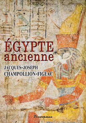 Egypte Ancienne - Champollion-Figeac