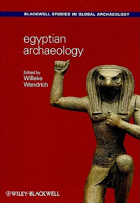 Egyptian Archaeology - Wendrich, Willeke (Editor)
