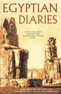 Egyptian Diaries: How One Man's Passion for Codes Unveiled the Mysteries of the Nile - Champollion, Jean-Francois