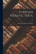 Egyptian Hieratic Texts; 1: 1