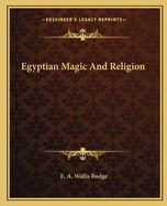 Egyptian Magic and Religion