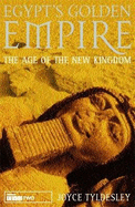 Egypts golden empire : the age of the New Kingdom