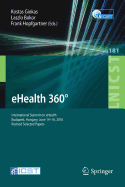 eHealth 360?: International Summit on eHealth, Budapest, Hungary, June 14-16, 2016, Revised Selected Papers