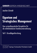 Eigentum Und Strategisches Management: Eine Systemtheoretische Perspektive Fur Die Mittelstandische Familienunternehmung