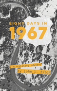 Eight Days in 1967: A Hitchhiking Odyssey