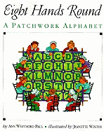 Eight Hands Round: A Patchwork Alphabet