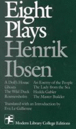 Eight Plays - Ibsen, Henrik Johan, and Gallienne, Eva L (Translated by)