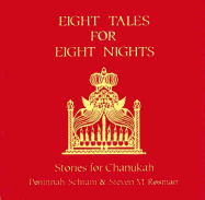 Eight Tales for Eight Nights: Stories for Chanukah - Schram, Peninnah, and Rosman, Steven M