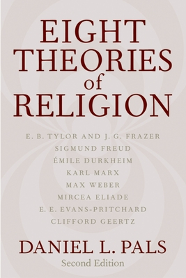 Eight Theories of Religion - Pals, Daniel L