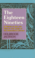 Eighteen Nineties: A Review of Art and Ideas at the Close of the Nineteenth Century