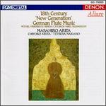 Eighteenth Century "New Generation" German Flute Music - Chiyoko Arita (harpsichord); Tetsuya Nakano (viola da gamba); Takashi Baba (conductor)