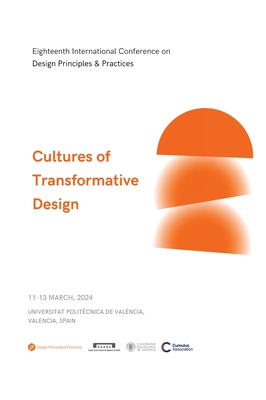 Eighteenth International Conference on Design Principles & Practices Conference Proceedings - Di Lucchio, Loredana (Editor), and Imbesi, Lorenzo (Editor)