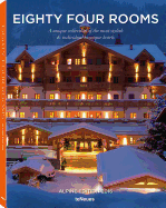 Eighty Four Rooms Alpine Edition: Alpine Edition 2016