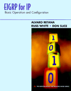 Eigrp for IP: Basic Operation and Configuration - Retana, Alvaro, and White, Russ, and Slice, Don