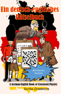 Ein Buch mit deutsch-englischen Kreuzwortratseln: A Book of German-English Crossword Puzzles