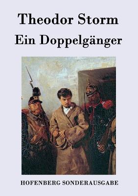 Ein Doppelgnger - Theodor Storm