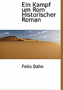 Ein Kampf Um ROM: Historischer Roman