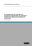 Ein Punktesystem Fur Zuwanderung Qualifizierter Arbeitskrafte: Das Kanadische Vorbild Und Mogliche Anwendungen Fur Deutschland