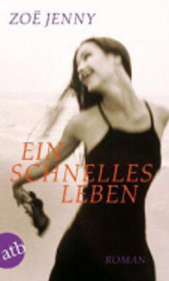 Ein Schnelles Leben - Jenny, Zoe