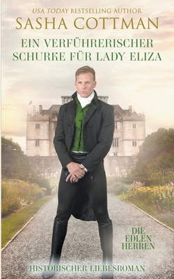 Ein verf?hrerischer Schurke f?r Lady Eliza - Cottman, Sasha