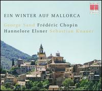 Ein Winter auf Mallorca - Hannelore Elsner; Sebastian Knauer (piano)
