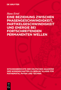 Eine Beziehung Zwischen Phasengeschwindigkeit, Partikelgeschwindigkeit Und Energie Bei Fortschreitenden Permanenten Wellen