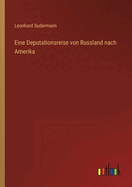 Eine Deputationsreise von Russland nach Amerika