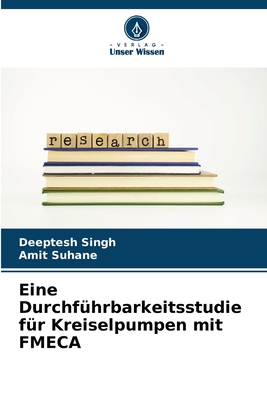 Eine Durchf?hrbarkeitsstudie f?r Kreiselpumpen mit FMECA - Singh, Deeptesh, and Suhane, Amit