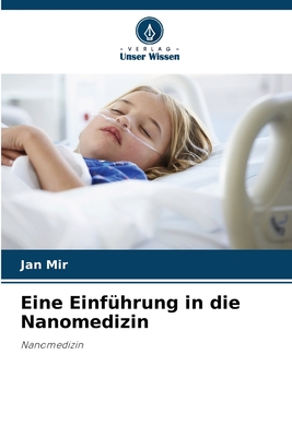 Eine Einf?hrung in die Nanomedizin - Mir, Jan