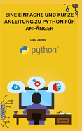 Eine Einfache Und Kurze Anleitung Zu Python Fr Anfnger