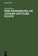 Eine Erinnerung an Johann Gottlieb Fichte